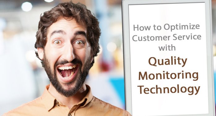 How to optimize Customer Service with Quality Monitoring Technology