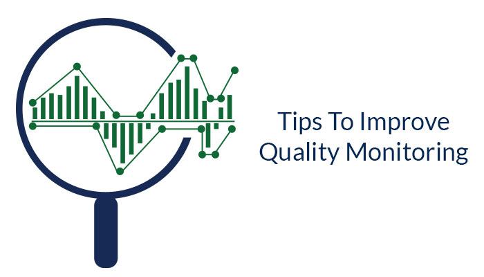 Tips To Improve Quality Monitoring