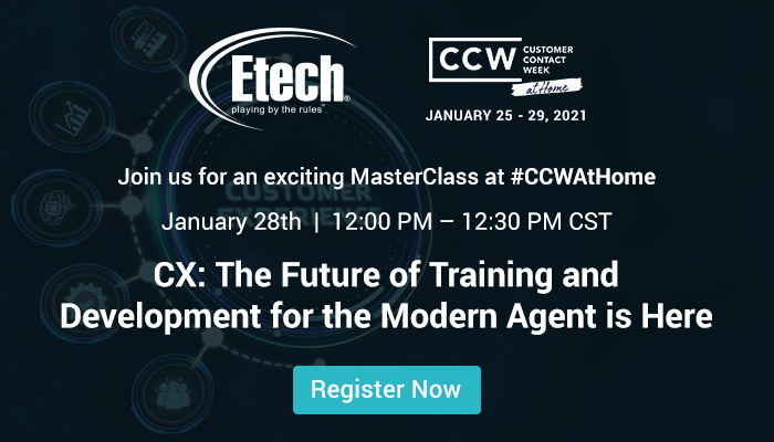CX: The Future of Training and Development for the Modern Agent is Here
