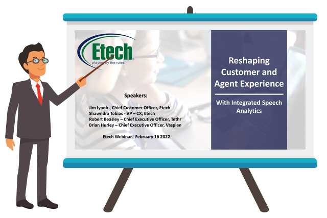 Webinar : Reshaping Customer & Agent Experience With Integrated Speech Analytics