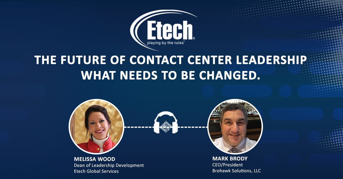 The Future of Contact Center Leadership – What Needs To Be Changed
