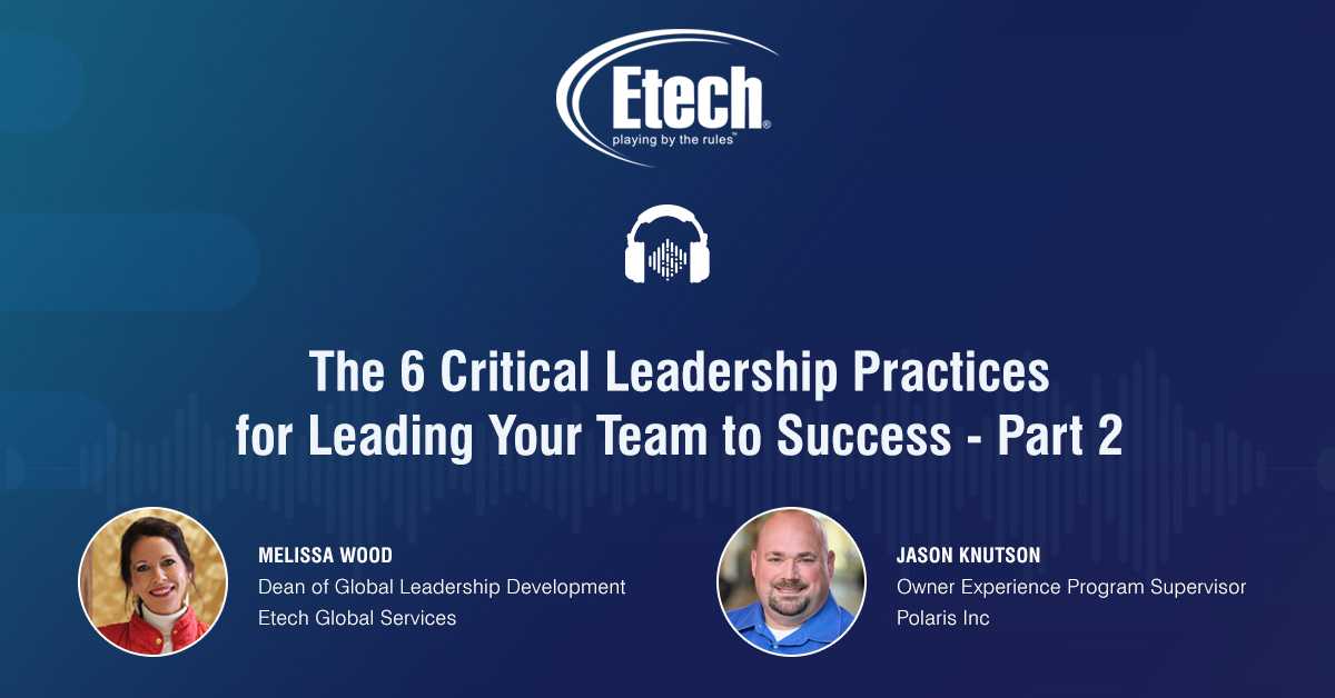 The 6 Critical Leadership Practices for Leading Your Team to Success-Part 2