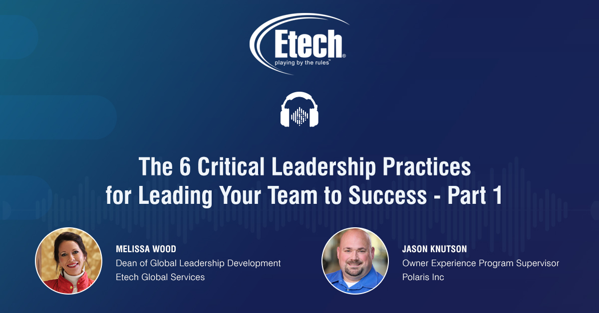 The 6 Critical Leadership Practices for Leading Your Team to Success-Part 1