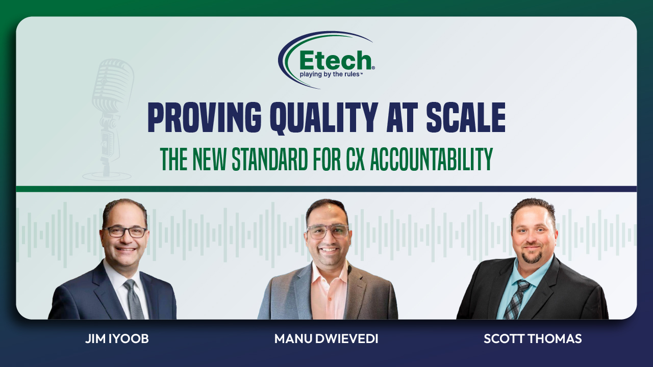 Proving Quality at Scale – The New Standard for CX Accountability